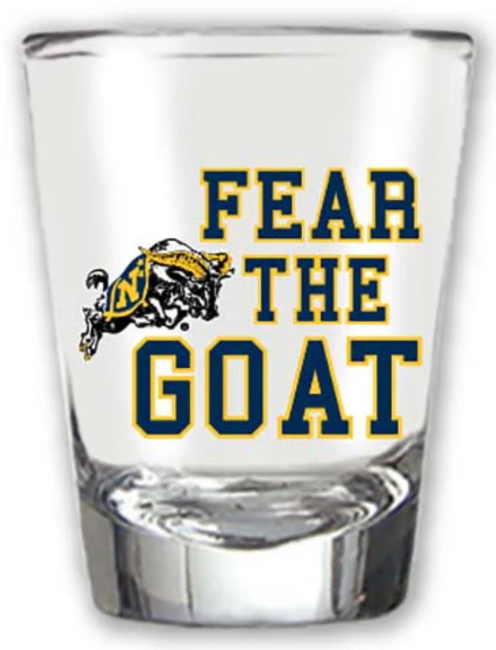 NAVY FEAR THE GOAT Shot Glass